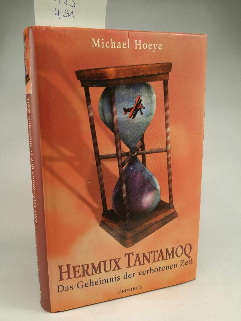 Hermux Tantamoq - Das Geheimnis der verbotenen Zeit: Ab 10 Jahre Novels & Short Stories