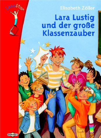 LeseStar - Lara Lustig und der große Klassenzauber Novels & Short Stories