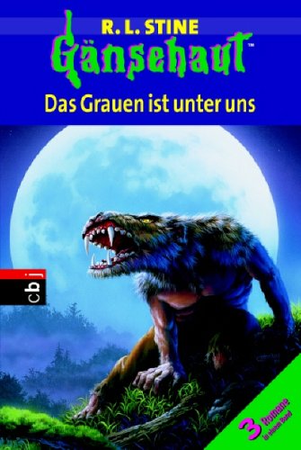 Das Grauen ist unter uns: Wer die Geistermaske trägt; Vollmondfieber; Die Nacht der glühenden Kürbisse. 3 Romane in einem Band Novels & Short Stories