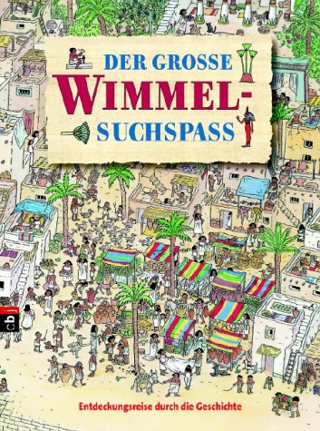 Der große Wimmel-Suchspaß: Entdeckungsreise durch die Geschichte Novels & Short Stories