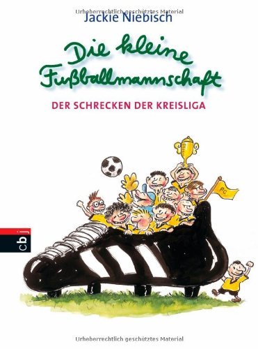Die kleine Fußballmannschaft - Der Schrecken der Kreisliga Novels & Short Stories