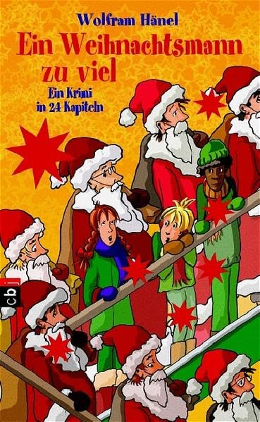 Ein Weihnachtsmann zu viel: Ein Weihnachtskrimi in 24 Kapiteln Novels & Short Stories