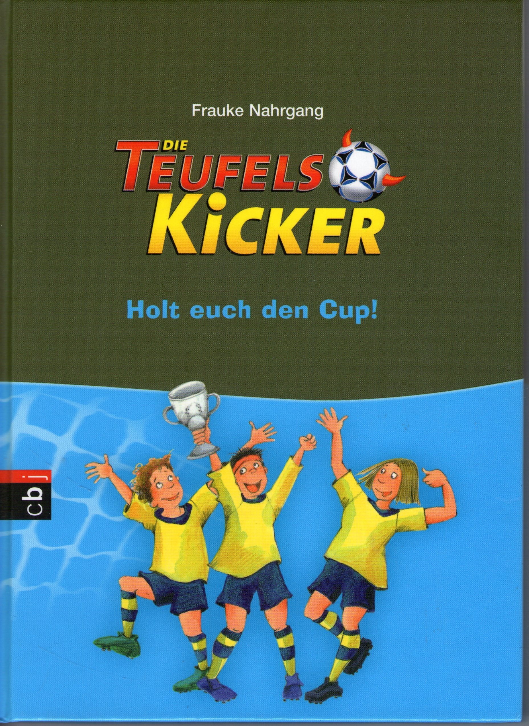 Die Teufelskicker - Holt euch den Cup! (Teufelskicker - Die Reihe, Band 3) Leisure & Fun