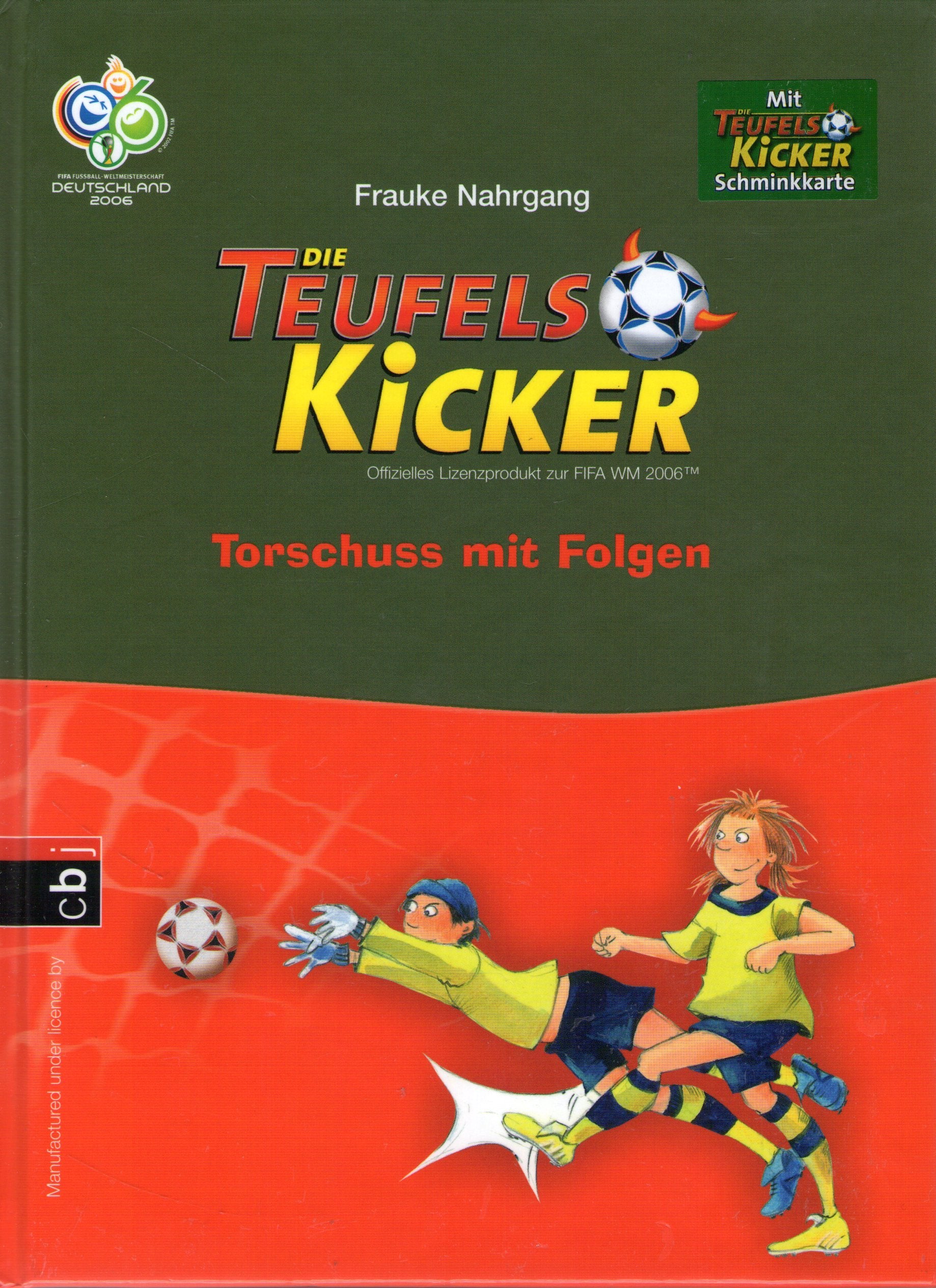 Die Teufelskicker 05. Torschuss mit Folgen Contemporary literature
