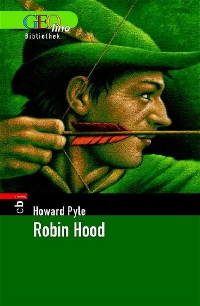 Robin Hood. GEOlino Bibliothek Novels & Short Stories