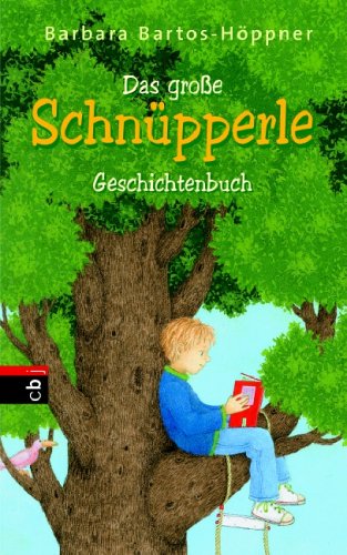 Das große Schnüpperle-Geschichtenbuch: (Sonderausgabe) Novels & Short Stories