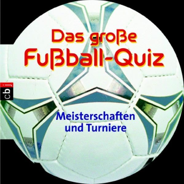 Das große Fussballquiz - Meisterschaften und Turniere Novels & Short Stories