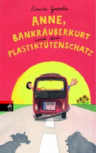 Anne, Bankräuberkurt und der Plastiktütenschatz Novels & Short Stories