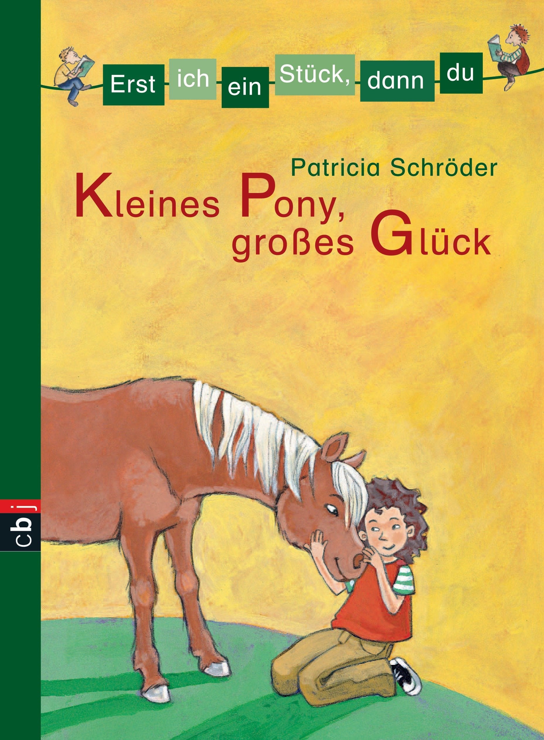Erst ich ein Stück, dann du 02. Kleines Pony, großes Glück Novels & Short Stories