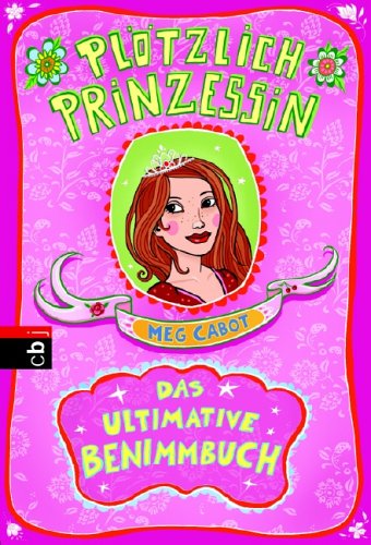 Plötzlich Prinzessin! - Das ultimative Benimmbuch Lifestyle