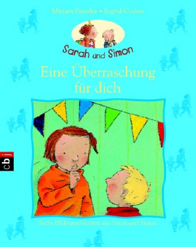 Sechs Bildergeschichten mit Sarah & Simon: Eine Überraschung für dich Children's books