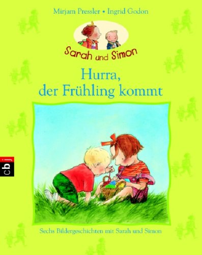 Sechs Bildergeschichten mit Sarah & Simon: Hurra, der Frühling kommt! Children's books