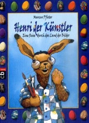 Henri der Künstler: Eine Reise durch das Land der Bilder Children's books