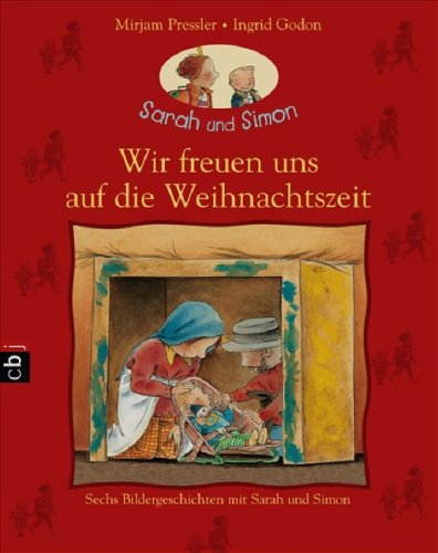 Wir freuen uns auf die Weihnachtszeit: Sechs Bildergeschichten mit Sarah und Simon Children's books