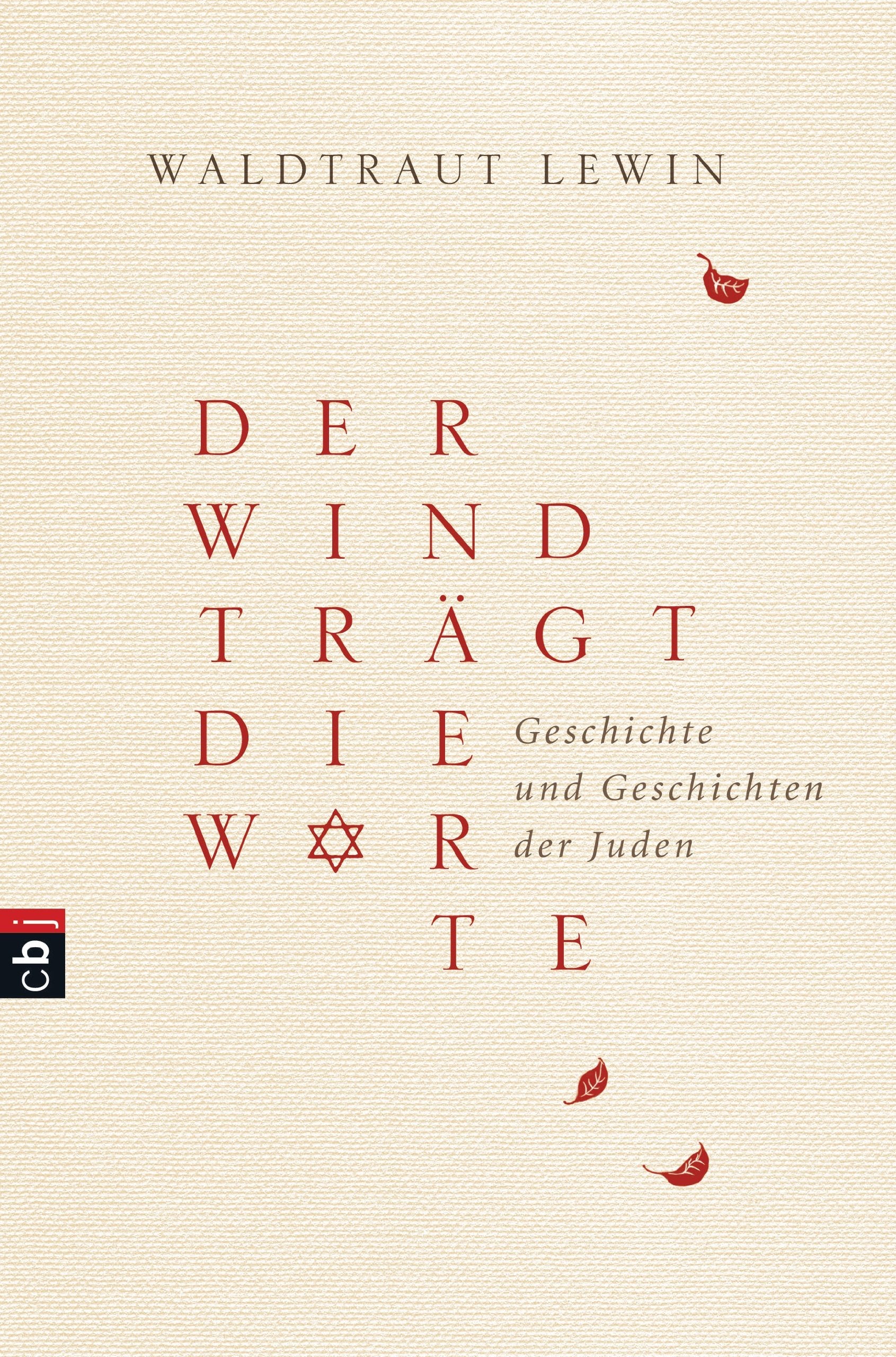 Der Wind trägt die Worte - Geschichte und Geschichten der Juden (Der Wind trägt die Worte - Die Bücher, Band 1) Education