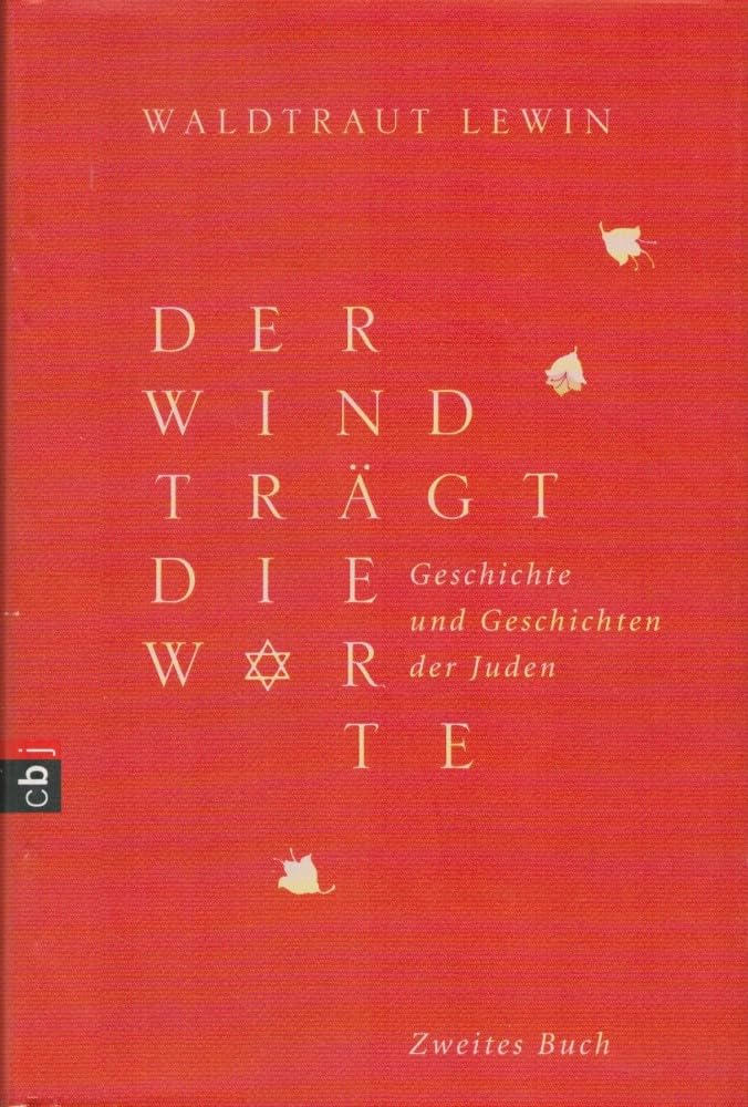 Der Wind trägt die Worte - Geschichte und Geschichten der Juden von der Neuzeit bis in die Gegenwart Education