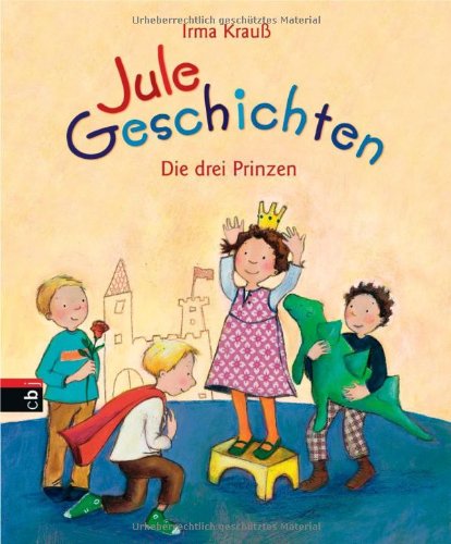 Jule-Geschichten - Die drei Prinzen Children's books