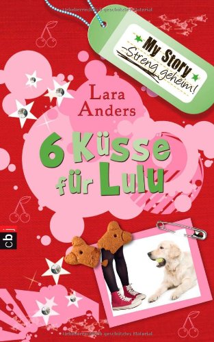 My Story. Streng geheim.: Sechs Küsse für Lulu Fantasy & Sci-Fi