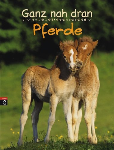 Ganz nah dran - Pferde Non-fiction