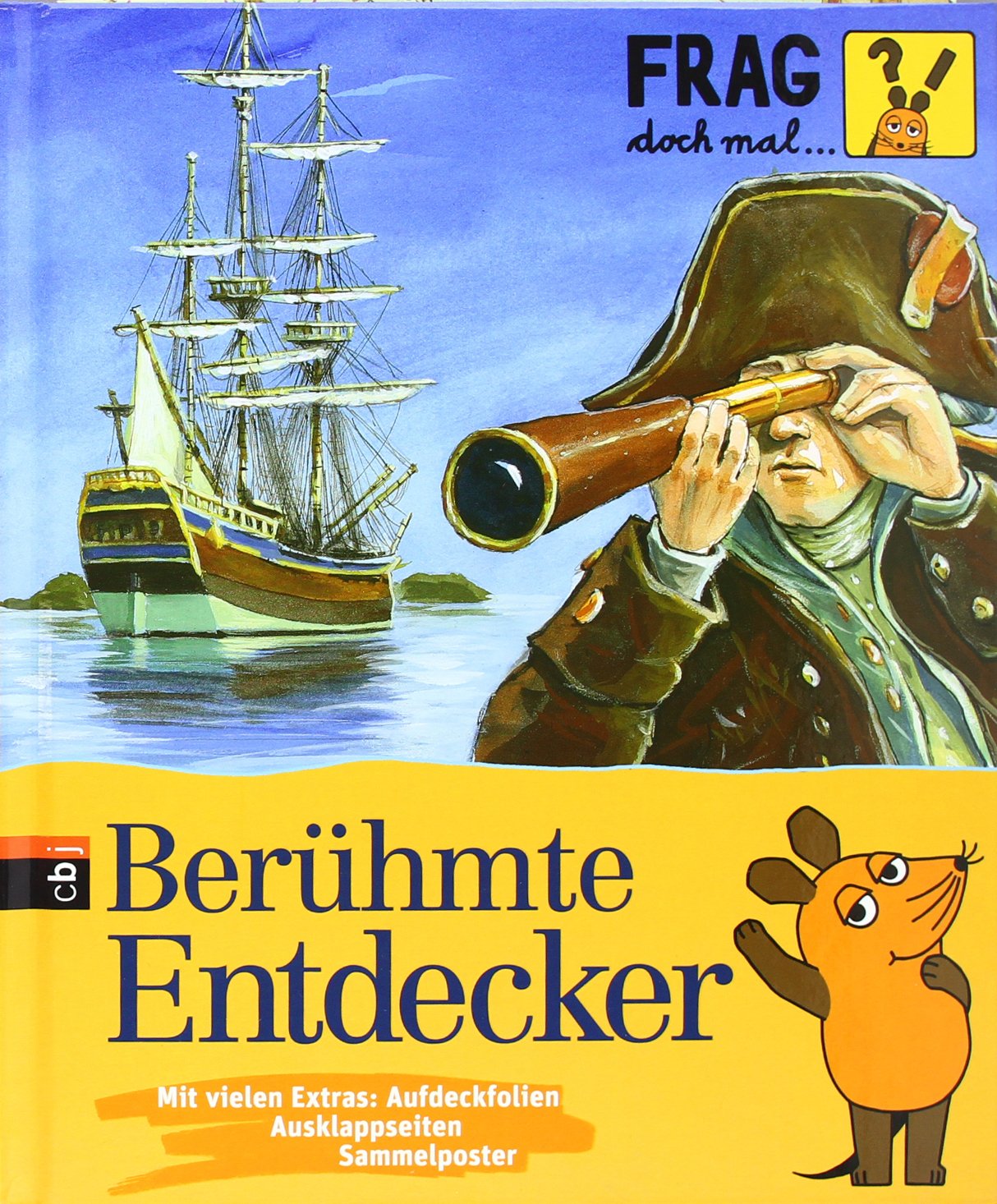 Frag doch mal ... die Maus! Berühmte Entdecker (Die Sachbuchreihe, Band 18) Film, Art & Culture