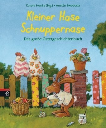 Kleiner Hase Schnuppernase: Das große Ostergeschichtenbuch Novels & Short Stories