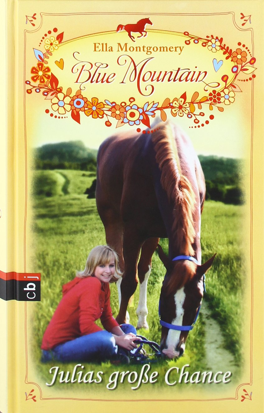 Blue Mountain - Julias große Chance: Band 3 Novels & Short Stories