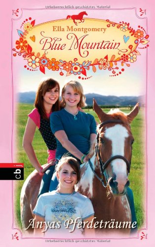 Blue Mountain - Anyas Pferdeträume: Band 5 Novels & Short Stories