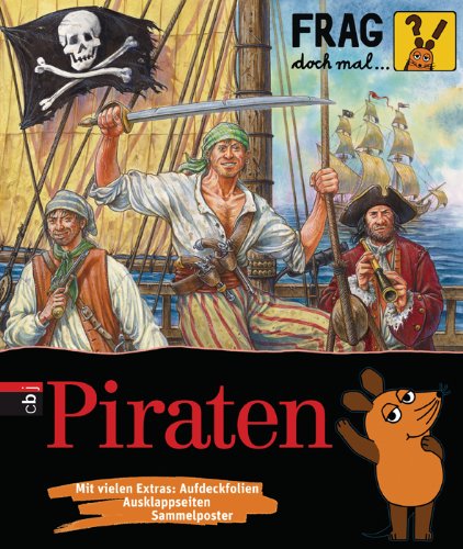 Frag doch mal ... die Maus! Piraten Film, Art & Culture