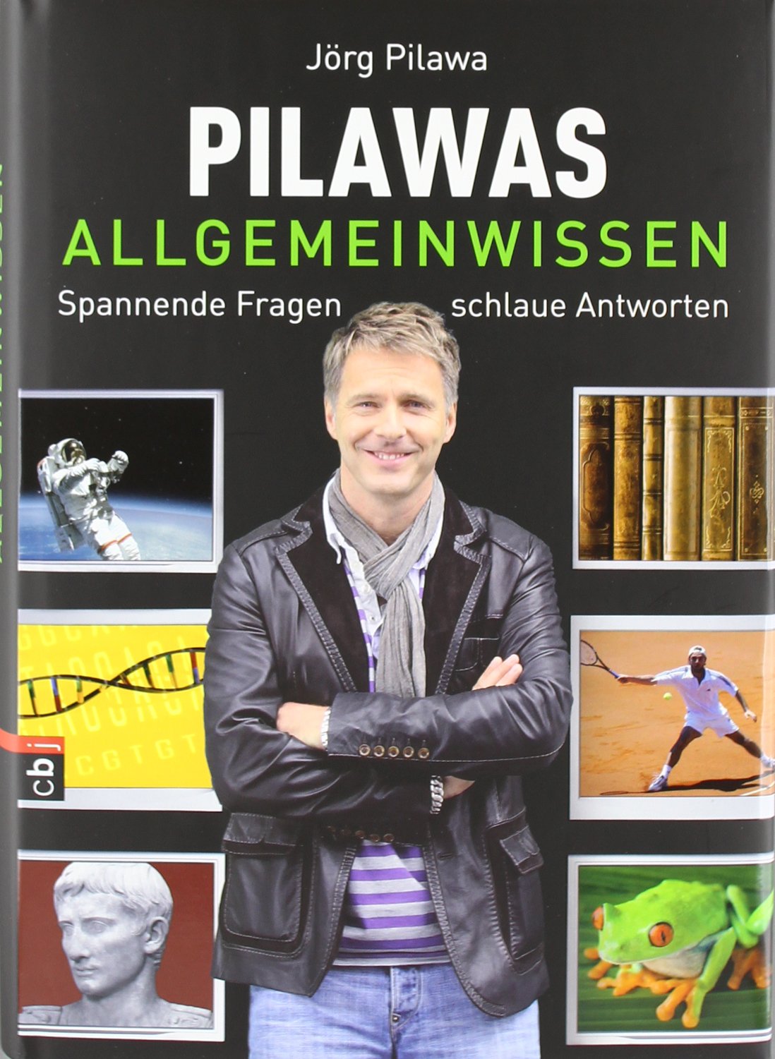 Pilawas Allgemeinwissen: Spannende Fragen - schlaue Antworten General education