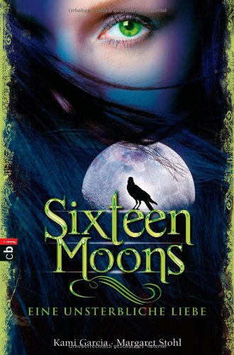 Sixteen Moons - Eine unsterbliche Liebe Fantasy & Sci-Fi