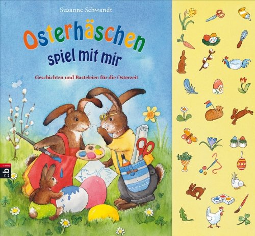 Osterhäschen, spiel mit mir: Geschichten und Basteleien für die Osterzeit Children's books