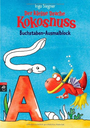 Der kleine Drache Kokosnuss – Buchstaben-Ausmalblock: Spiel und Spaß für die Schultüte Tiptoi & Games