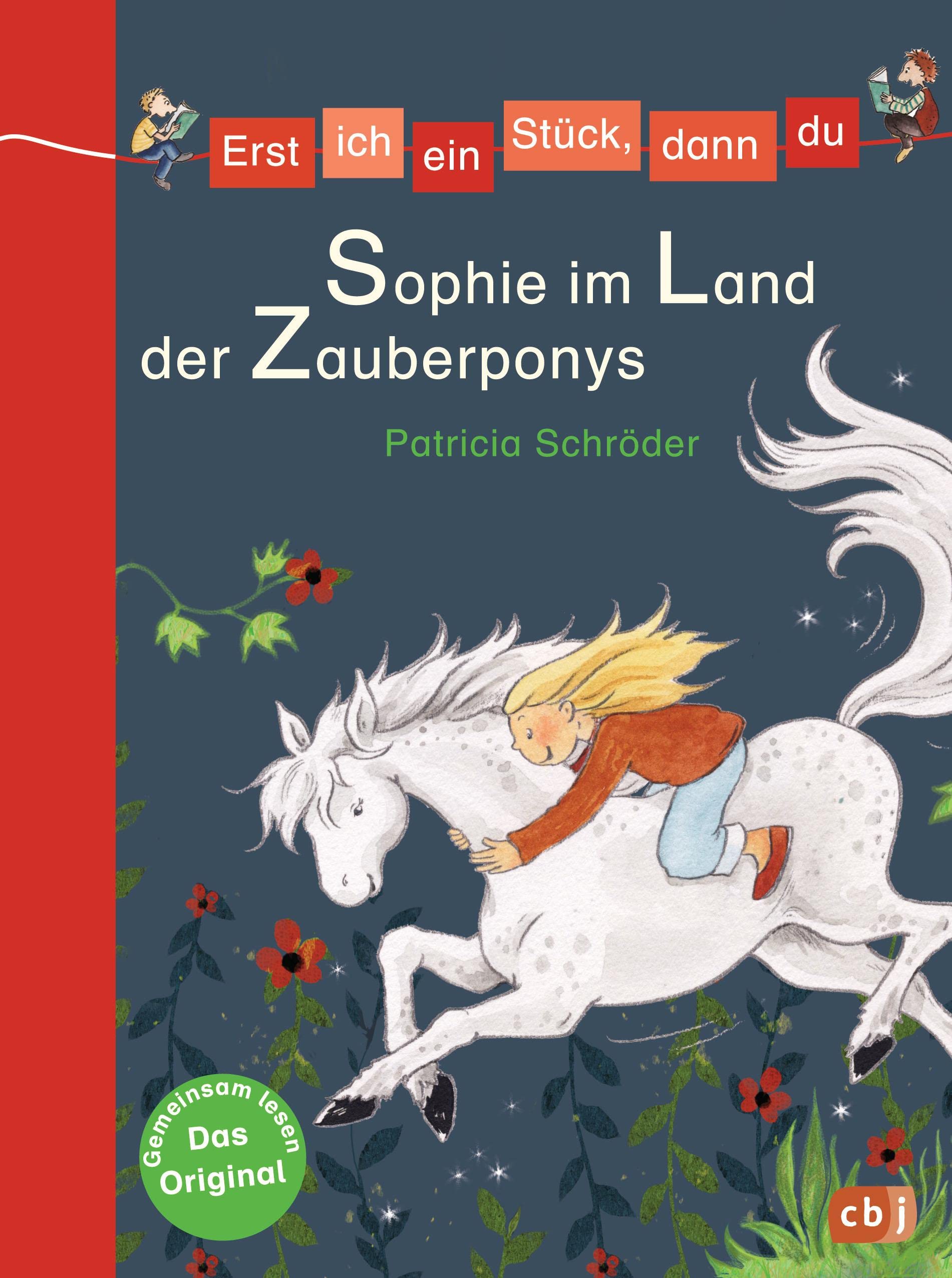 Erst ich ein Stück, dann du - Sophie im Land der Zauberponys Novels & Short Stories