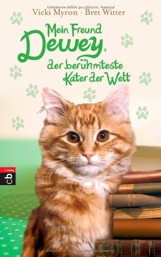 Mein Freund Dewey, der berühmteste Kater der Welt Novels & Short Stories