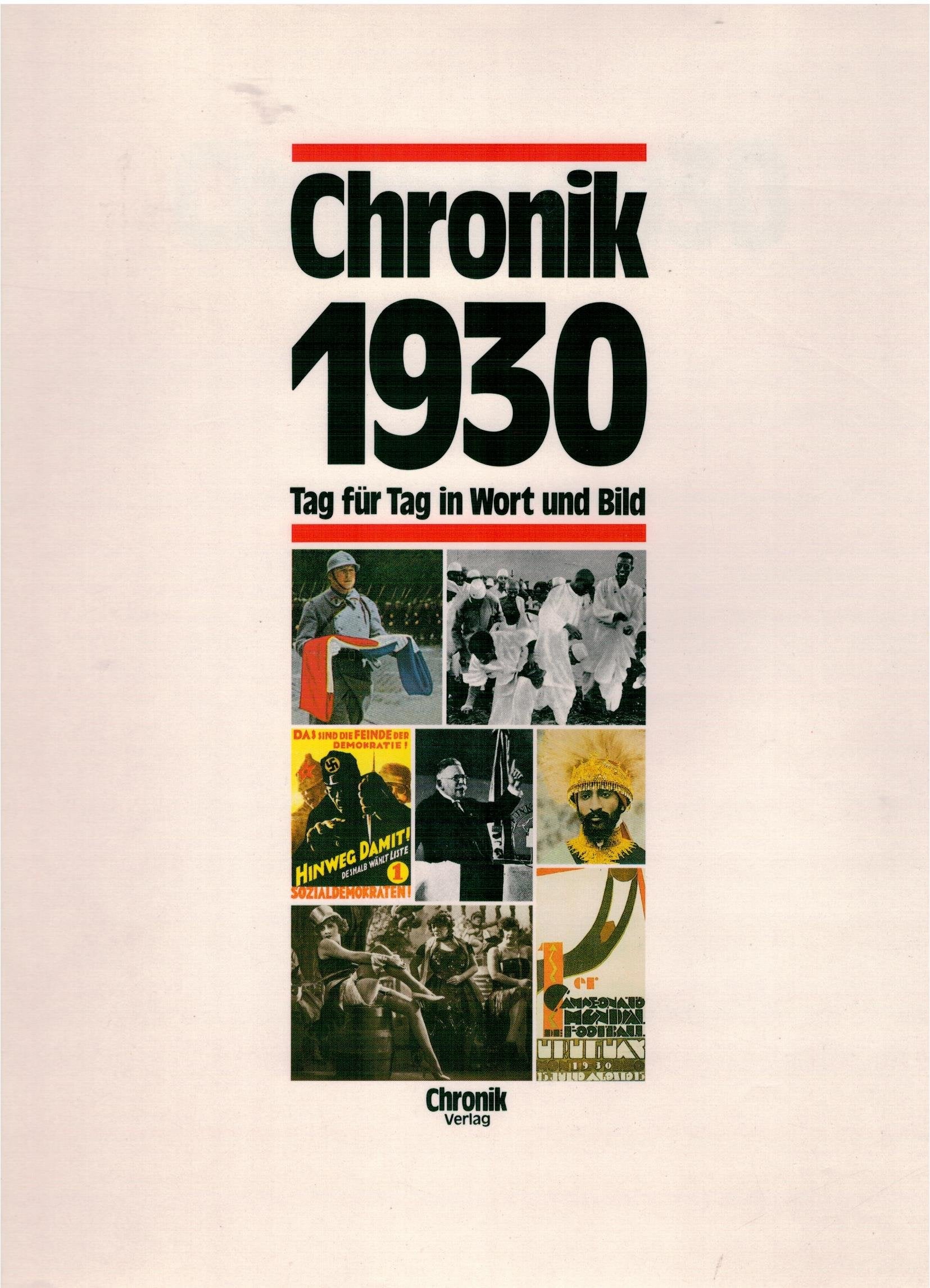 Chronik 1930 (Chronik / Bibliothek des 20. Jahrhunderts. Tag für Tag in Wort und Bild) Reference Books