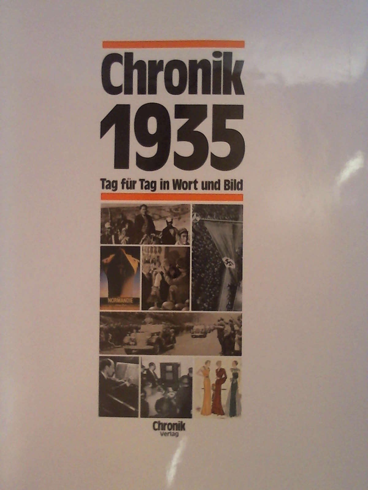 Chronik 1935 (Chronik / Bibliothek des 20. Jahrhunderts. Tag für Tag in Wort und Bild) Reference Books