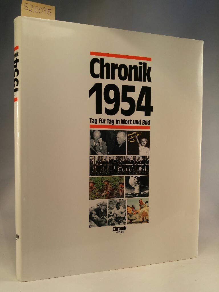 Chronik 1954 (Chronik / Bibliothek des 20. Jahrhunderts. Tag für Tag in Wort und Bild) Reference Books