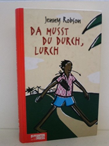 Da mußt du durch, Lurch Books