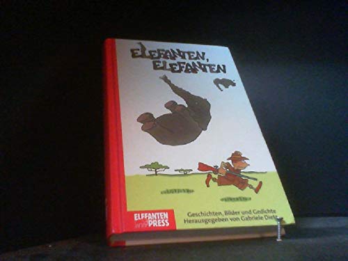 Elefanten, Elefanten: Geschichten und Gedichte (Edition Elefanten Press) Books