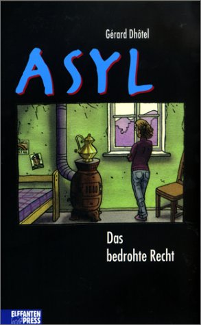 Product Image: Asyl. Das bedrohte Recht.