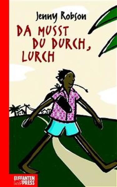 Da musst du durch, Lurch: Ab 10 Jahre Novels & Short Stories