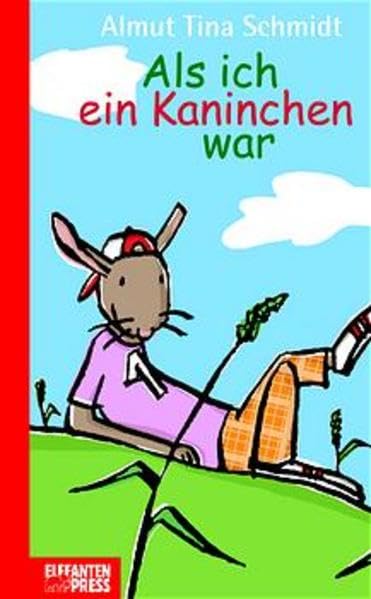 Als ich ein Kaninchen war: Ab 8 Jahre Books