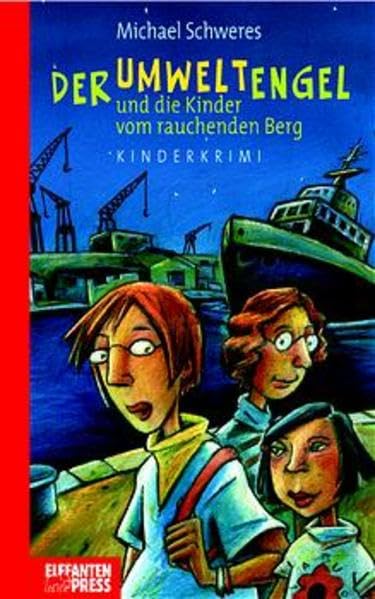 Die Umweltengel und die Kinder vom rauchenden Berg Books