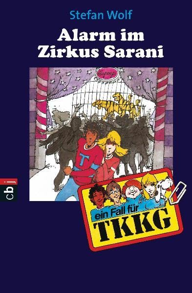 TKKG - Alarm im Zirkus Sarani: Band 10 Novels & Short Stories
