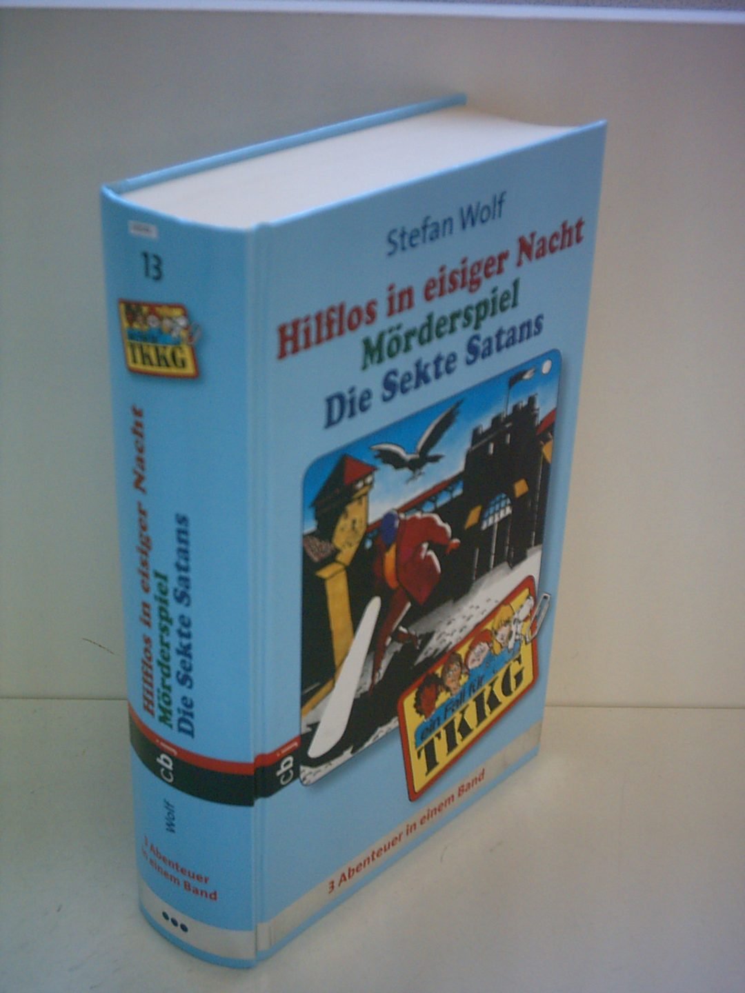 TKKG Sammelband 13: 3 Abenteuer in einem Band Novels & Short Stories