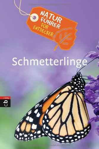 Naturführer für Entdecker - Schmetterlinge Non-fiction
