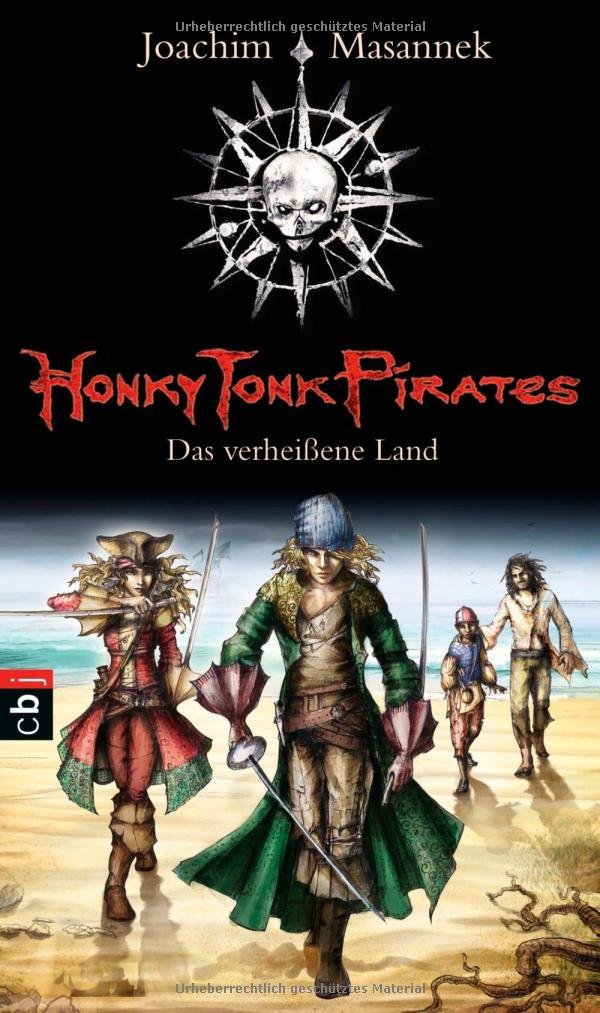 Honky Tonk Pirates - Das verheißene Land: Band 1 Novels & Short Stories