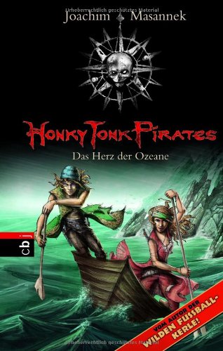 Honky Tonk Pirates - Das Herz der Ozeane: Band 5 Novels & Short Stories