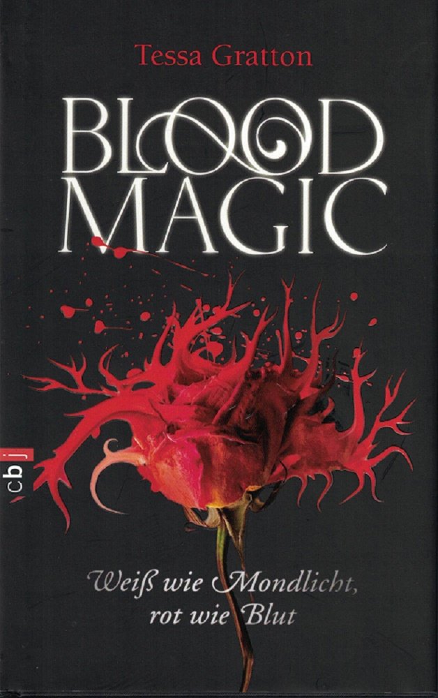 Blood Magic - Weiß wie Mondlicht, rot wie Blut Vampires & Bit-Lit
