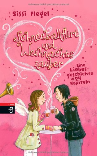 Schneeballflirt und Weihnachtszauber: Eine Liebesgeschichte in 24 Kapiteln Fantasy & Sci-Fi
